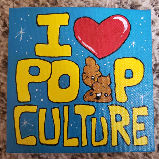 Original I Heart Poop Culture 5x5 Art Canvas - I Heart Poop Culture - Furry Feline Creatives