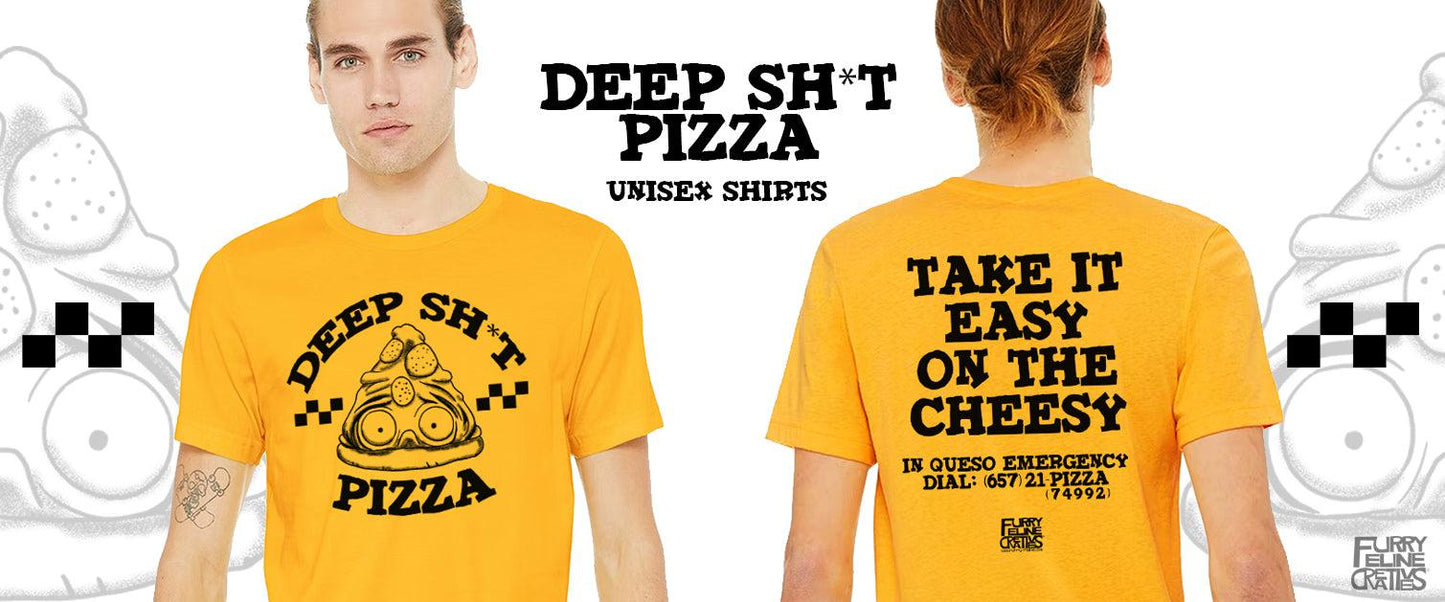Deep Shit Pizza Unisex Tee - Furry Feline Creatives