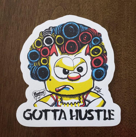 Gotta Hustle Heavy Duty Reusable Sticker