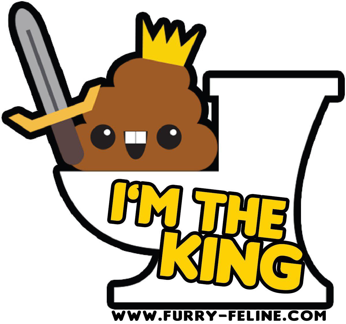 King Of The Throne Poop Reusable Sticker - I Heart Poop Culture - Furry Feline Creatives 