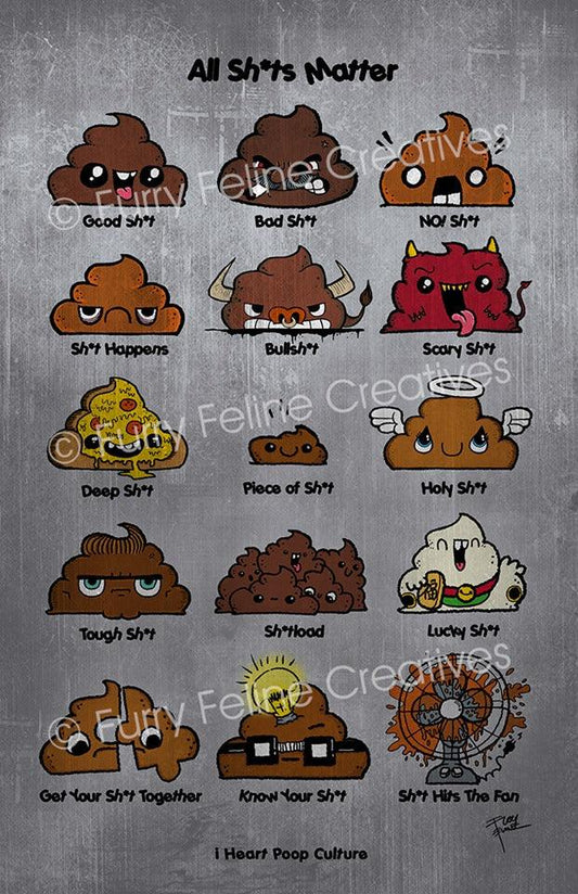 11x17  All Shits Matter Print - I Heart Poop Culture - Furry Feline Creatives 